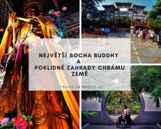 Největší socha Buddhy a poklidné zahrady Chrámu země